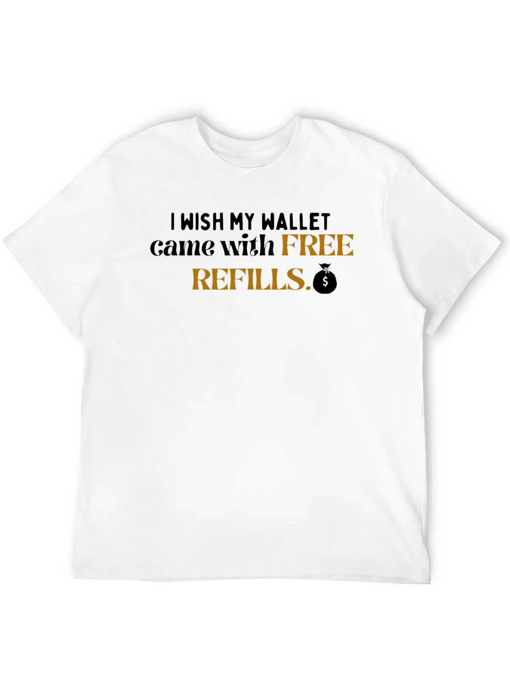 Humorous Free Refills Graphic Tee