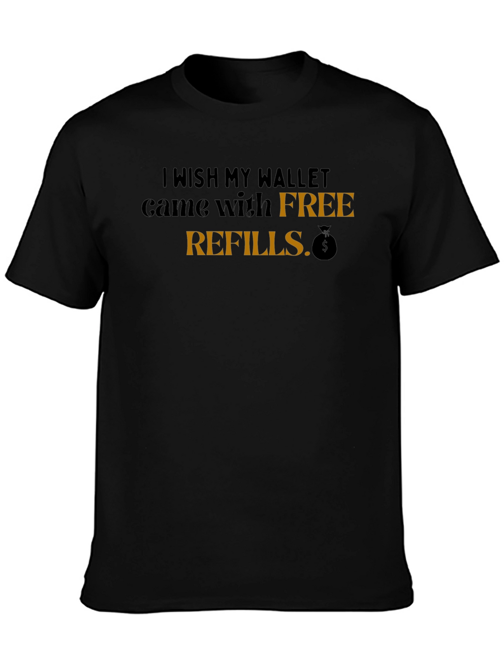 Humorous Free Refills Graphic Tee