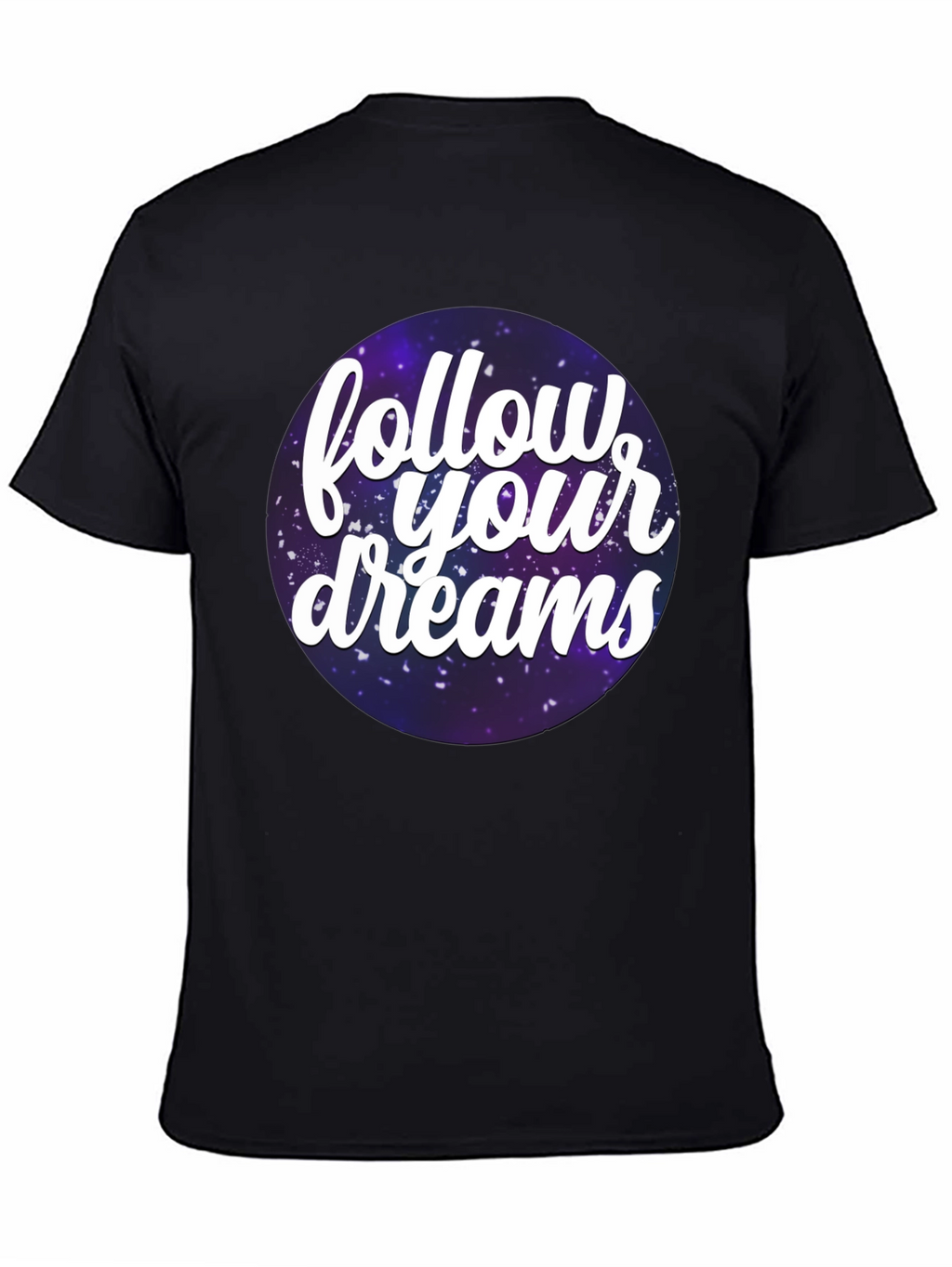 Follow Your Dreams Graphic T-Shirt