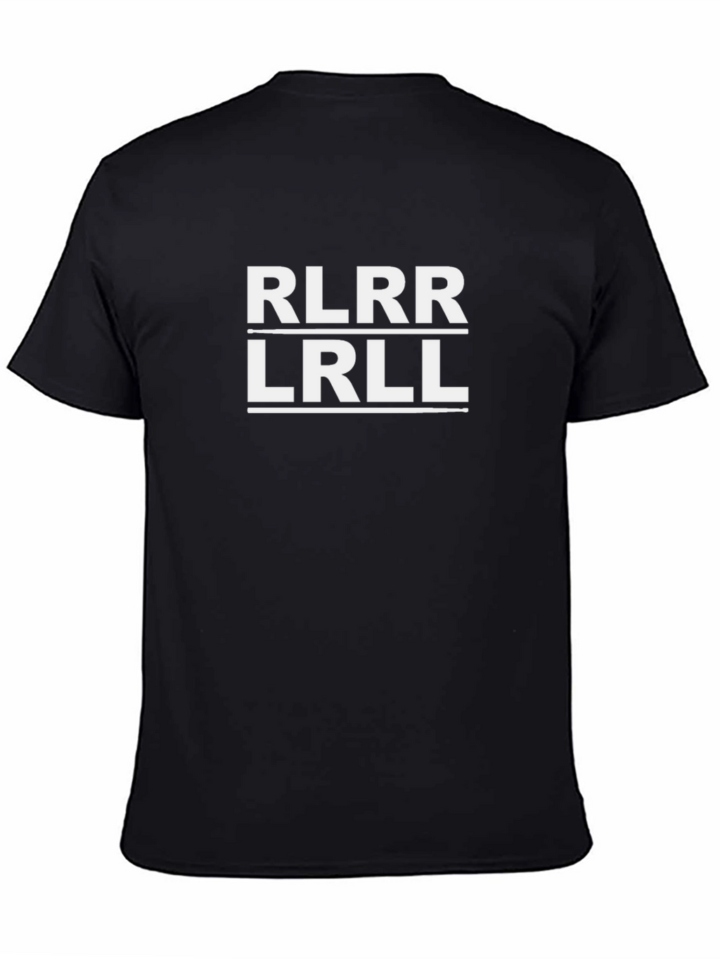 RLRR LRLL T-Shirt - Funny Drummer Shirt