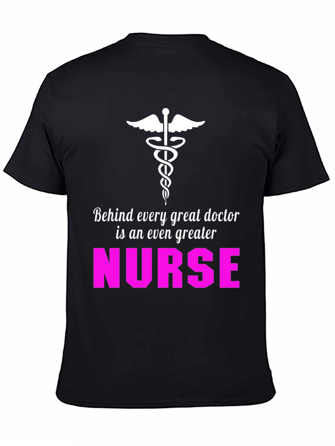 Nurse Appreciation T-Shirt - Great Doctor Greater Nurse