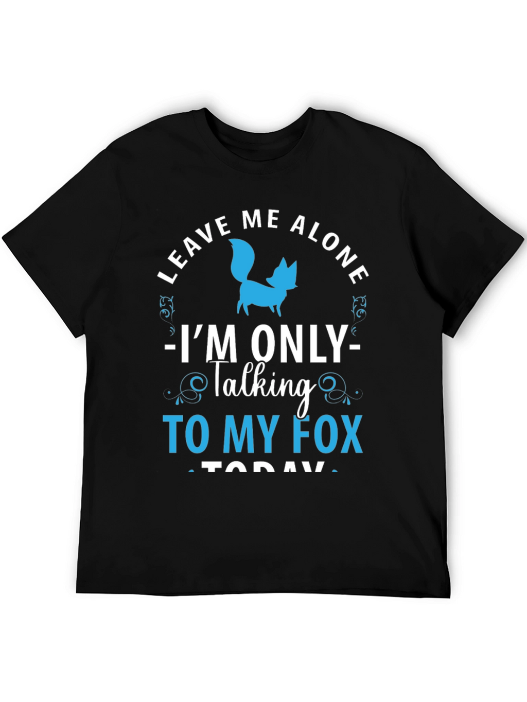 Leave Me Alone Fox T-Shirt - Animal Lover Tee