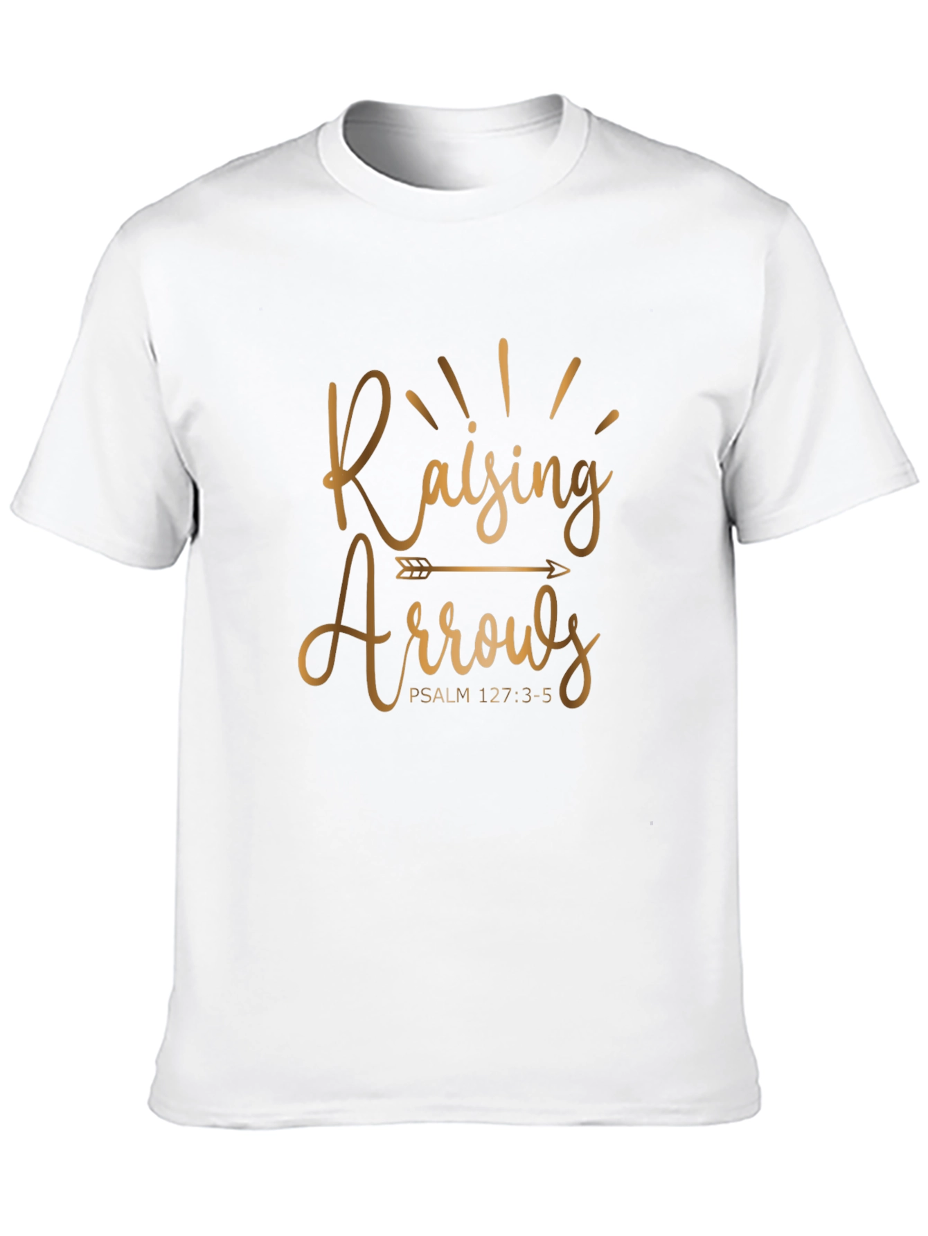 Raising Arrows T-Shirt - Psalm 127:3-5 - Christian Apparel