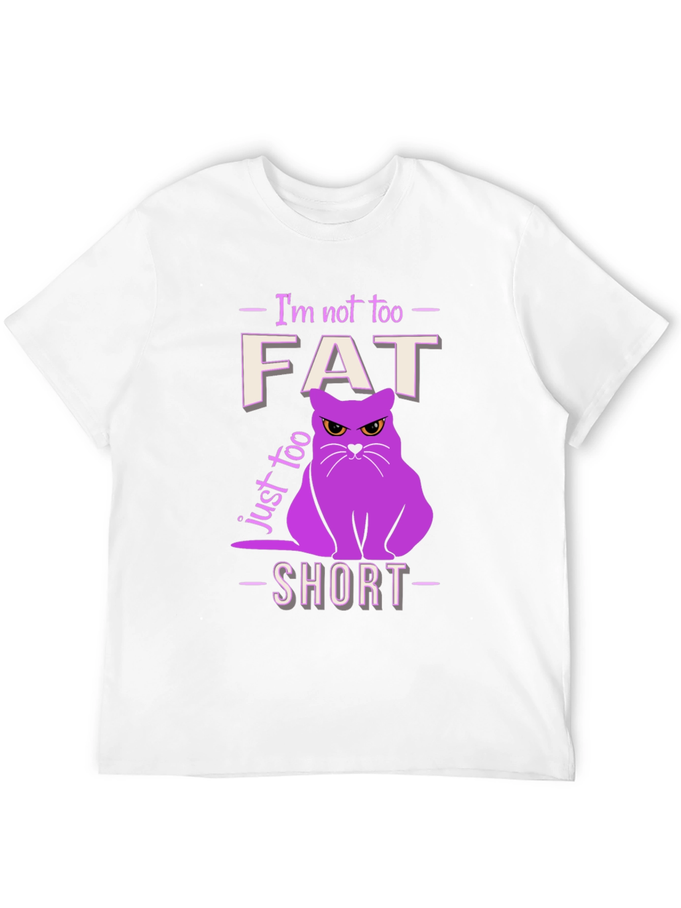 Funny Cat T-Shirt - Not Fat Just Too Short!