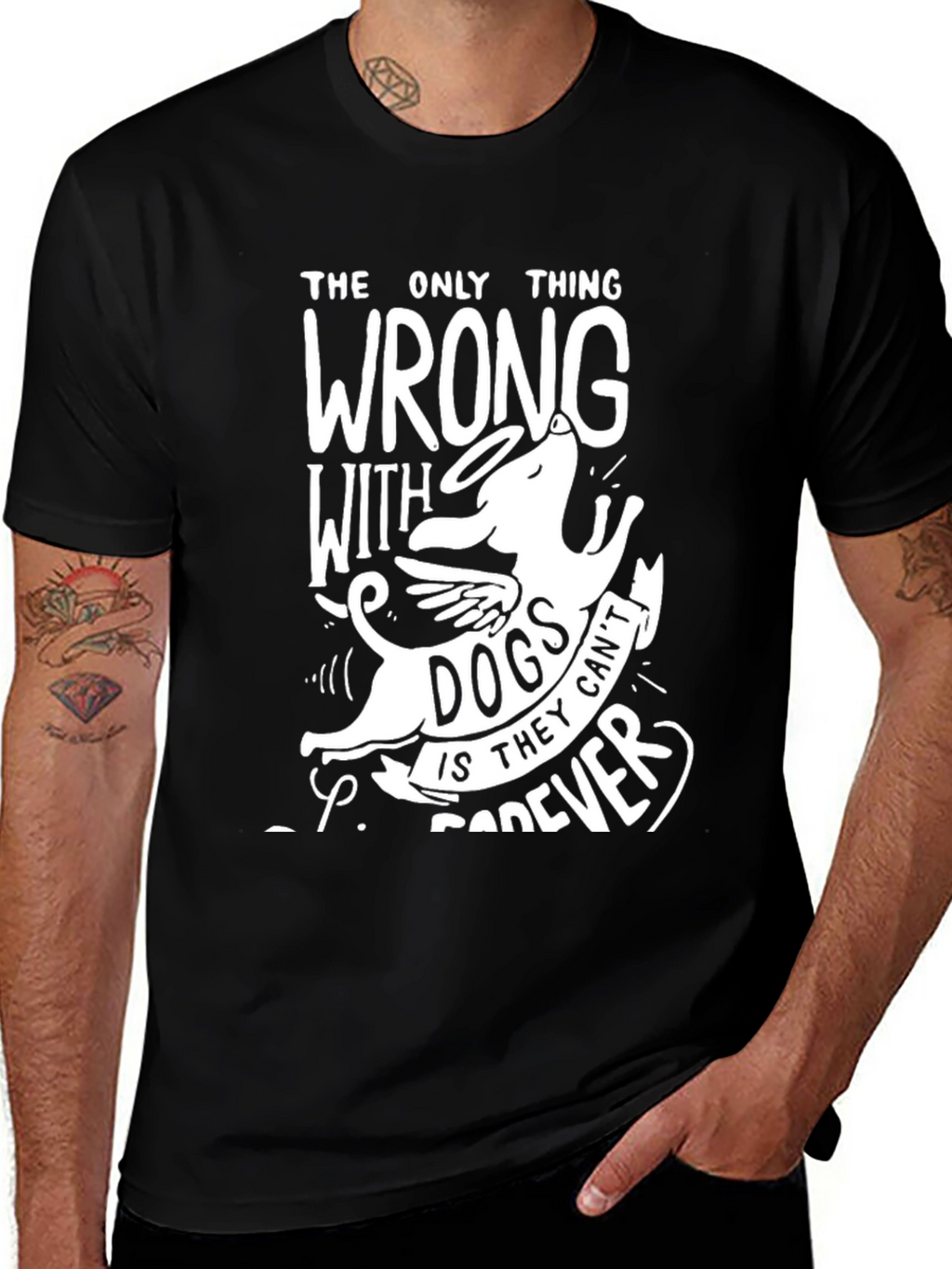 Dog Lover T-Shirt: Angel Dog Cant Live Forever