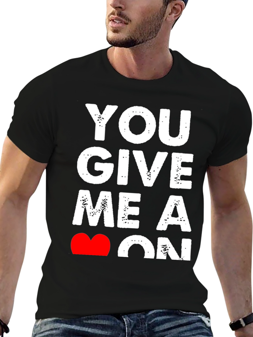 You Give Me A Heart On T-Shirt - Black