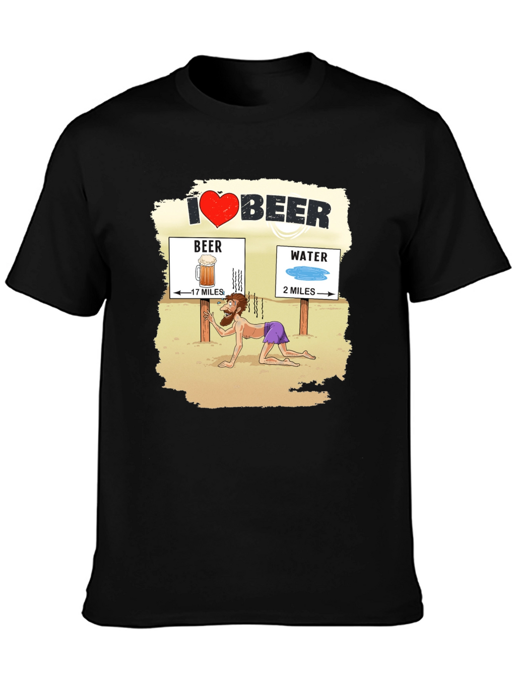 I Love Beer Desert Humor Graphic T-Shirt