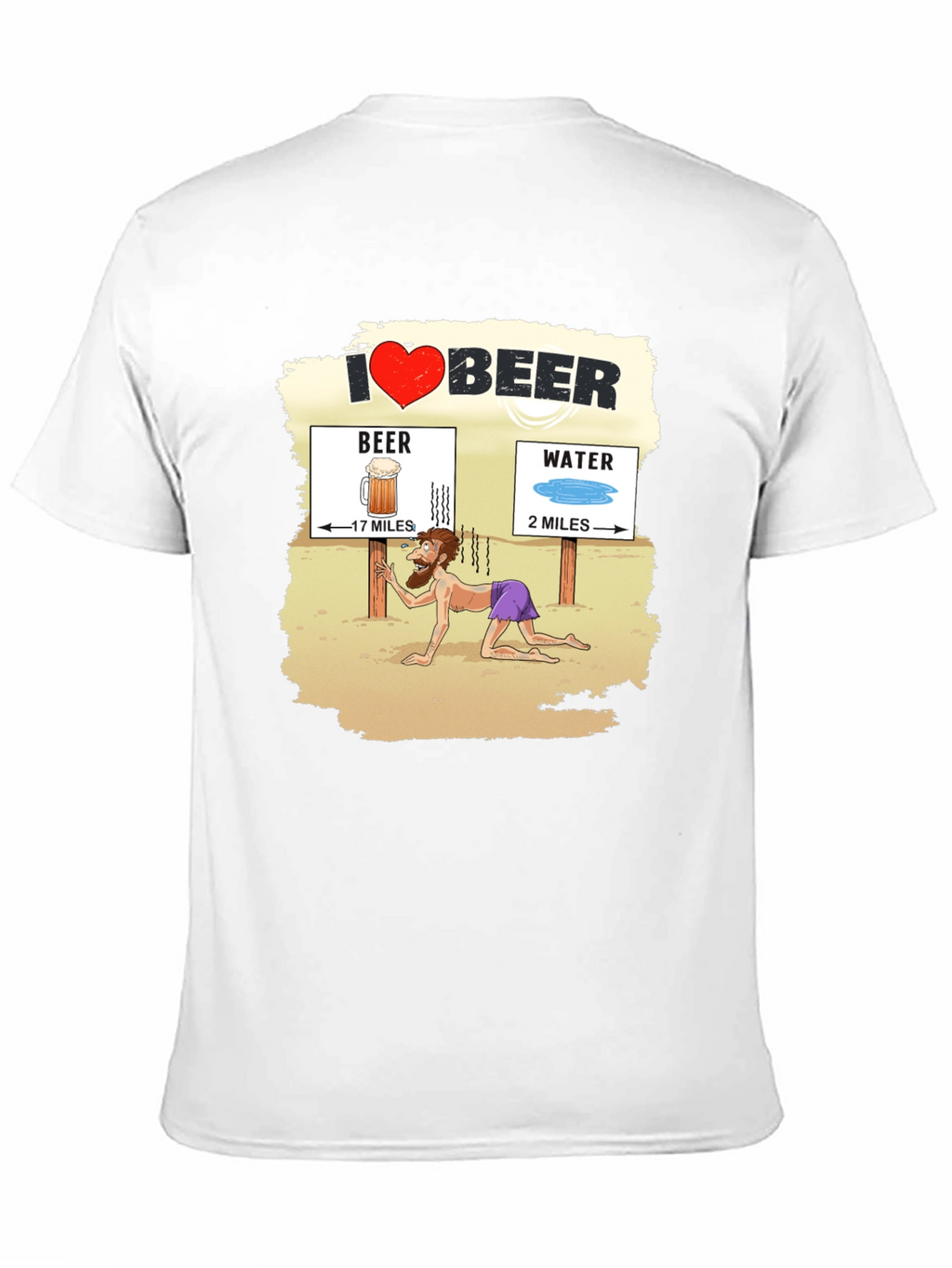 I Love Beer Desert Humor Graphic T-Shirt