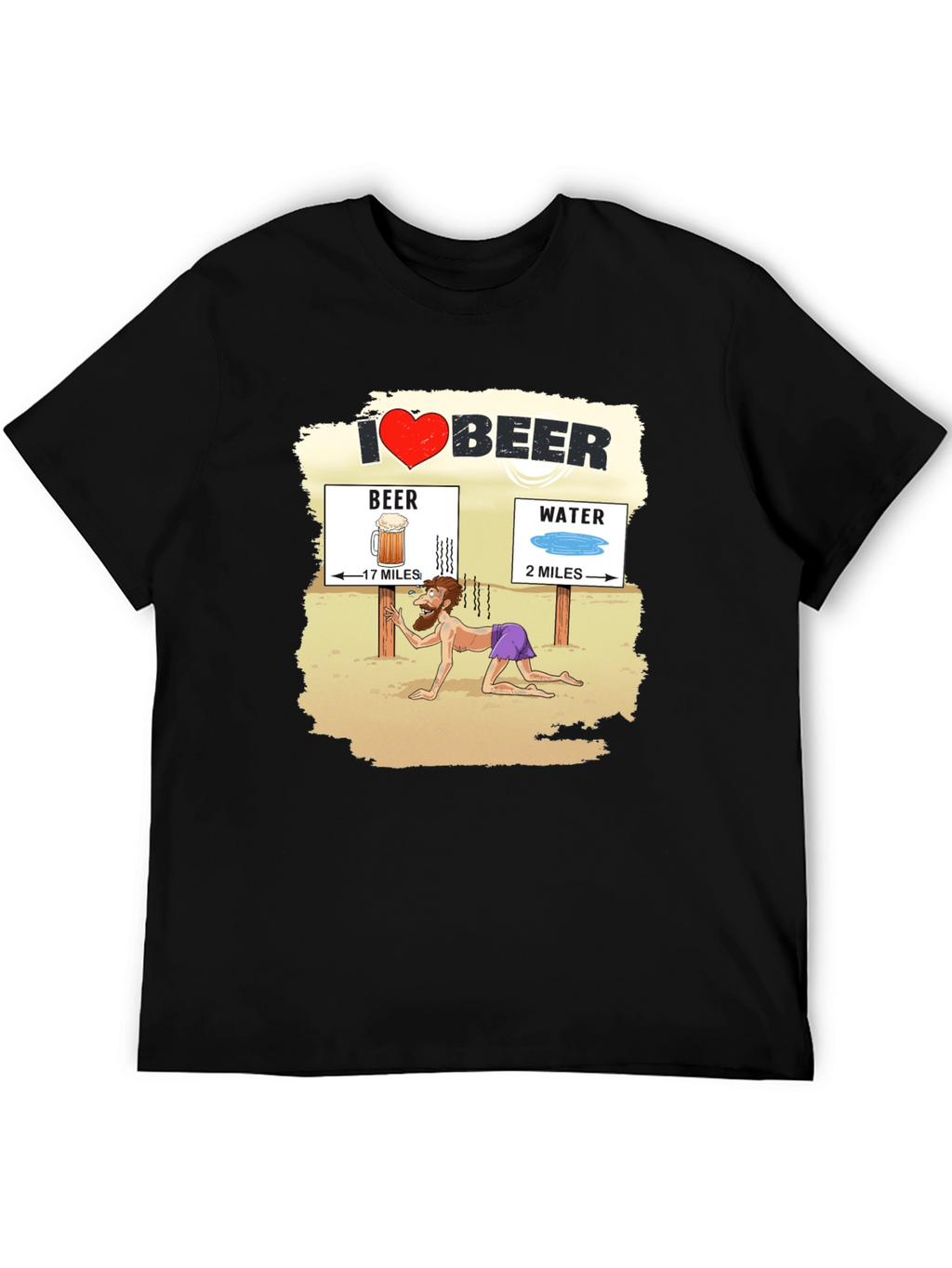 I Love Beer Desert Humor Graphic T-Shirt