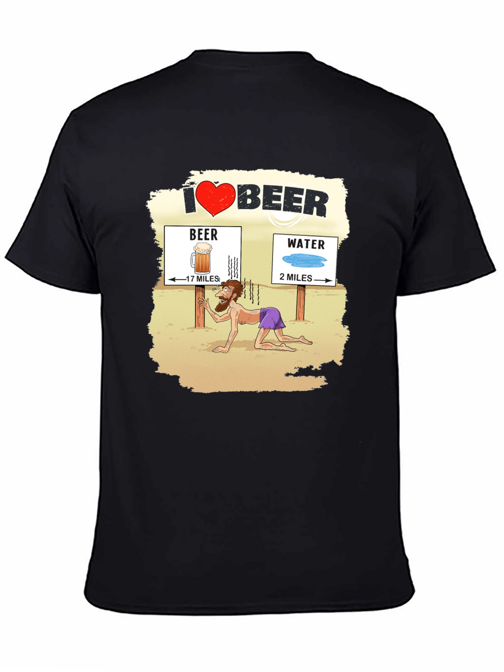 I Love Beer Desert Humor Graphic T-Shirt