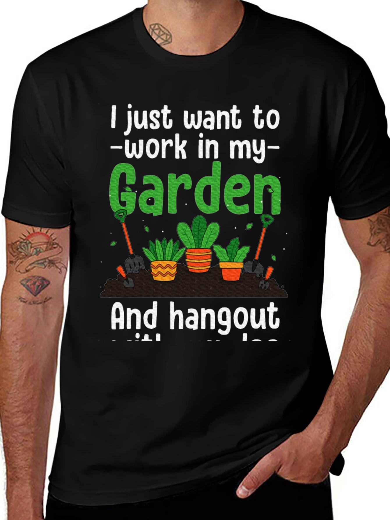 Gardening T-Shirt: Work In My Garden