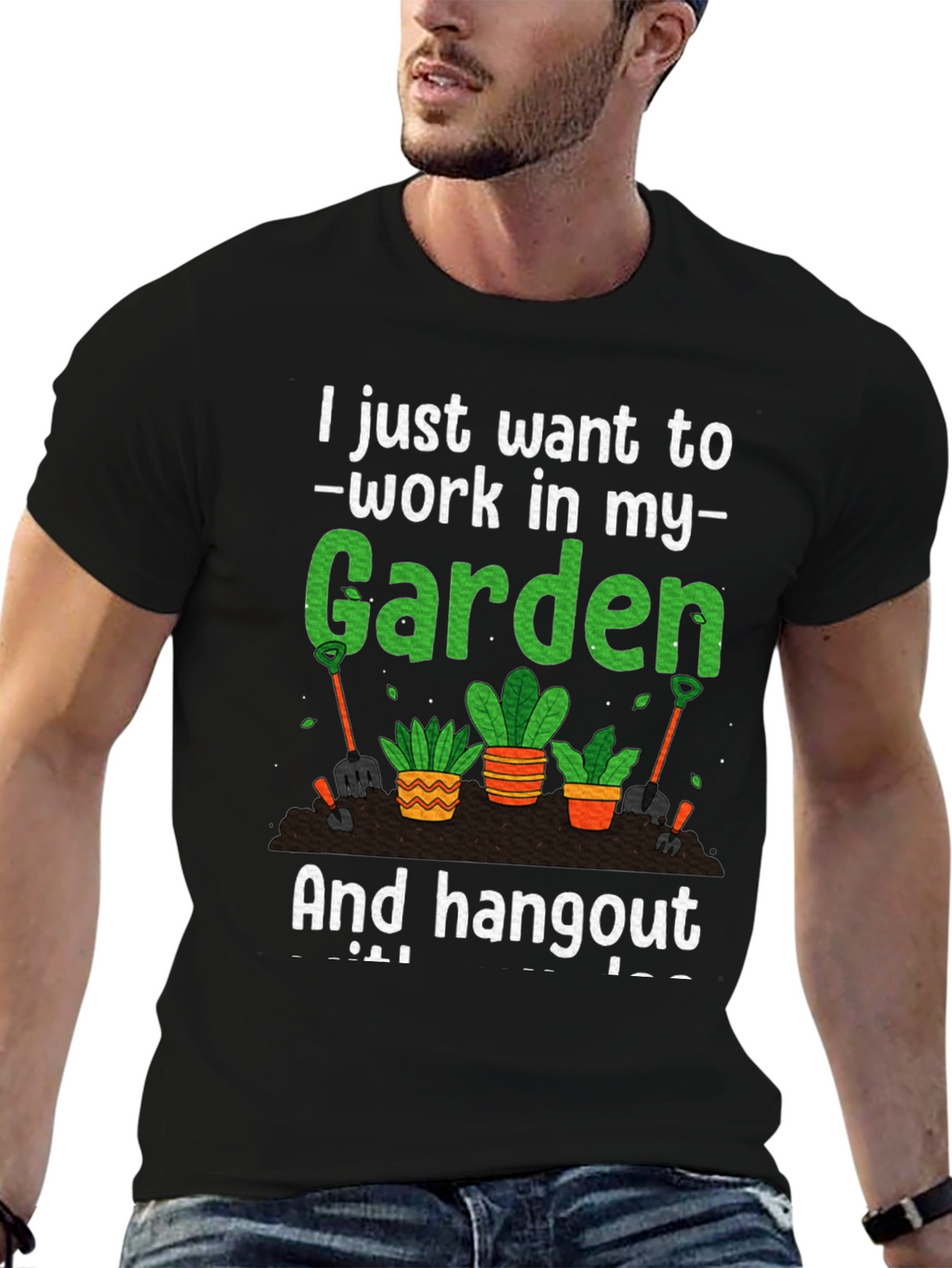 Gardening T-Shirt: Work In My Garden
