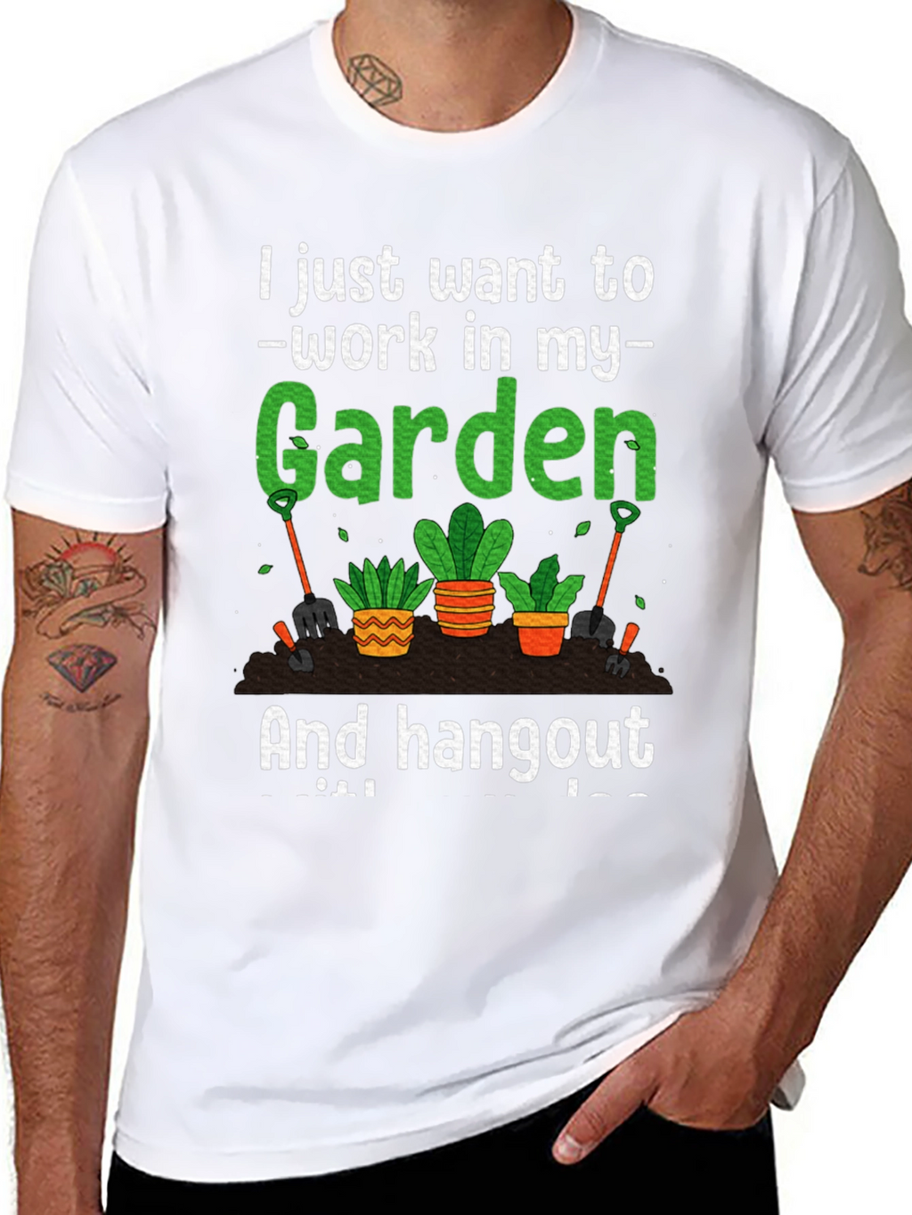 Gardening T-Shirt: Work In My Garden