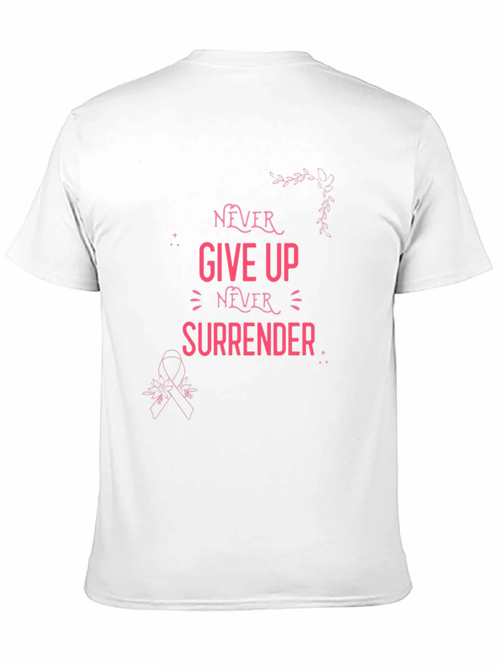Never Give Up Breast Cancer Awareness T-Shirt