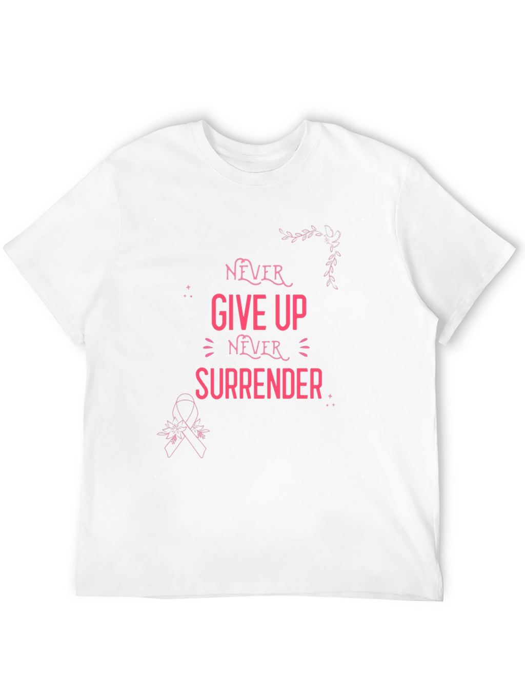 Never Give Up Breast Cancer Awareness T-Shirt