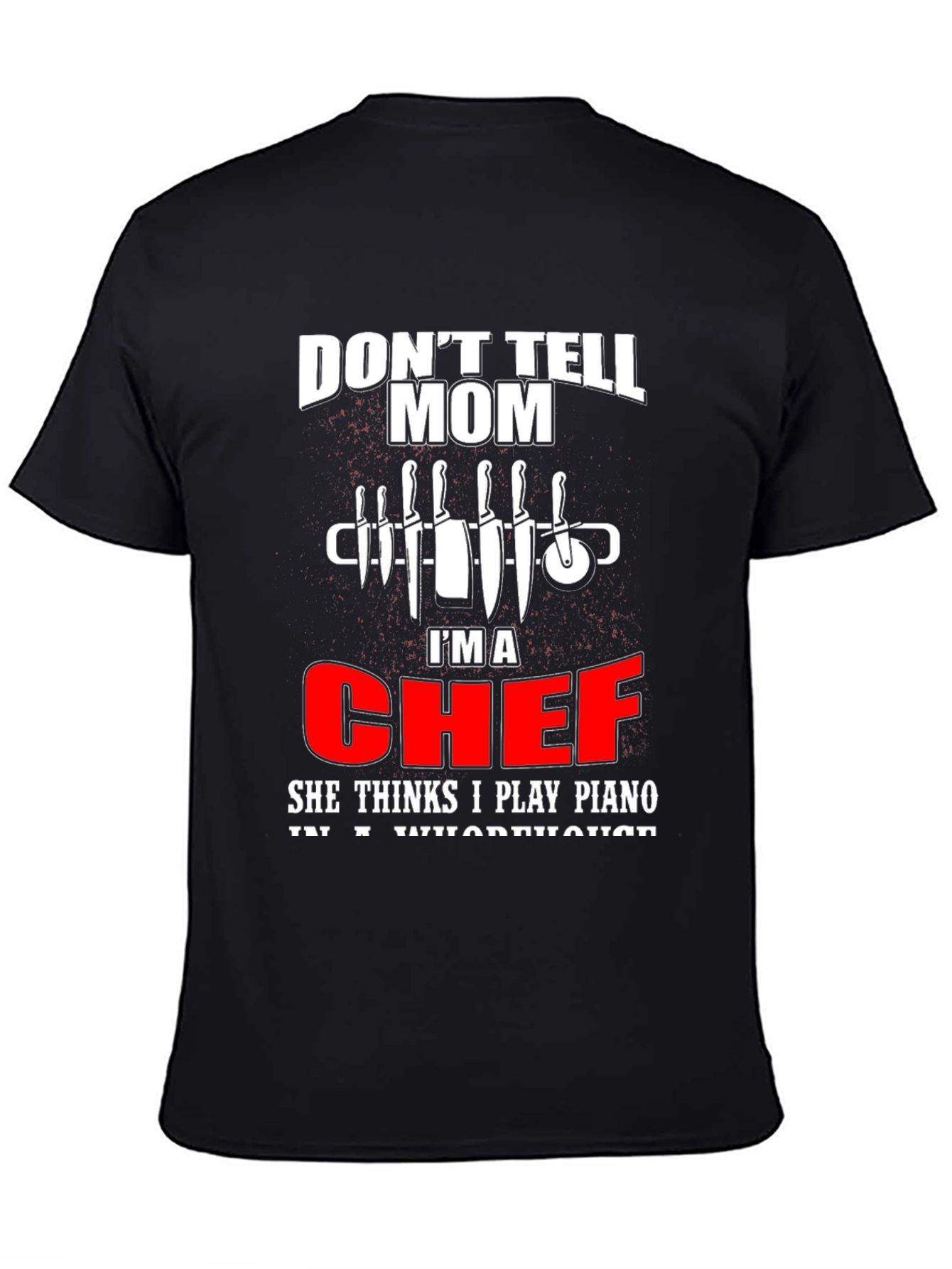 Chef Humor T-Shirt: Piano Player Joke