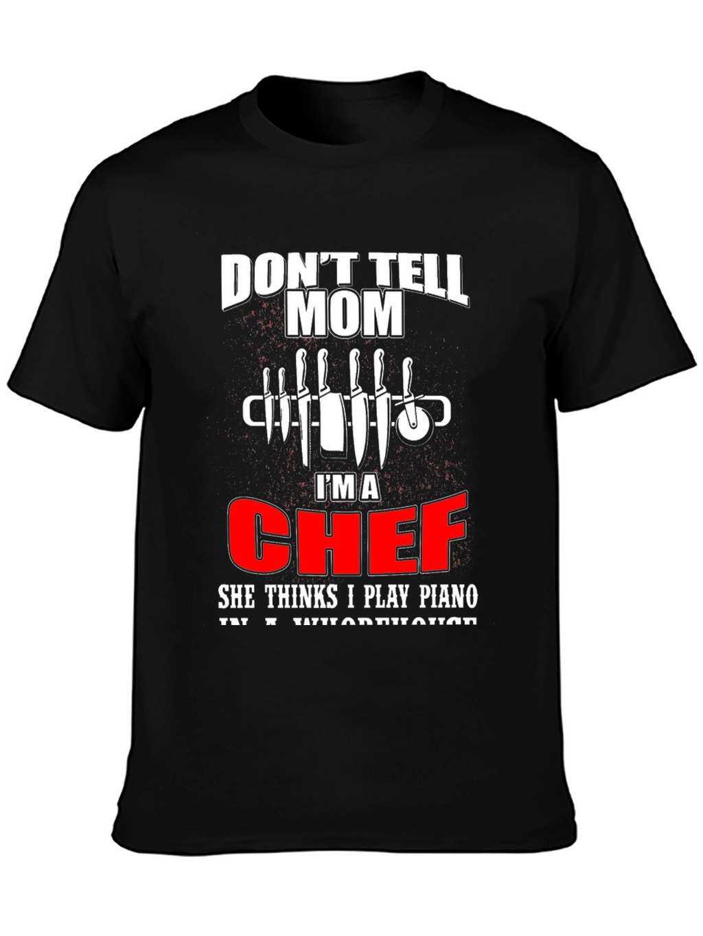 Chef Humor T-Shirt: Piano Player Joke