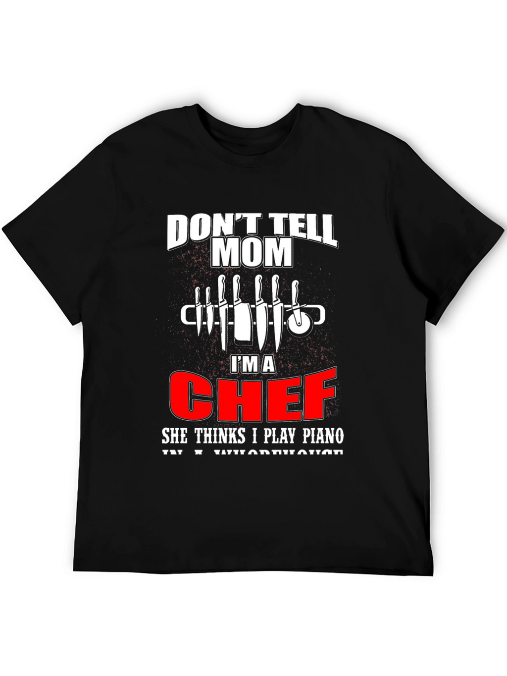 Chef Humor T-Shirt: Piano Player Joke