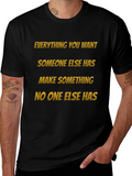 Motivational Graphic Tee: Make Something No One Else Has