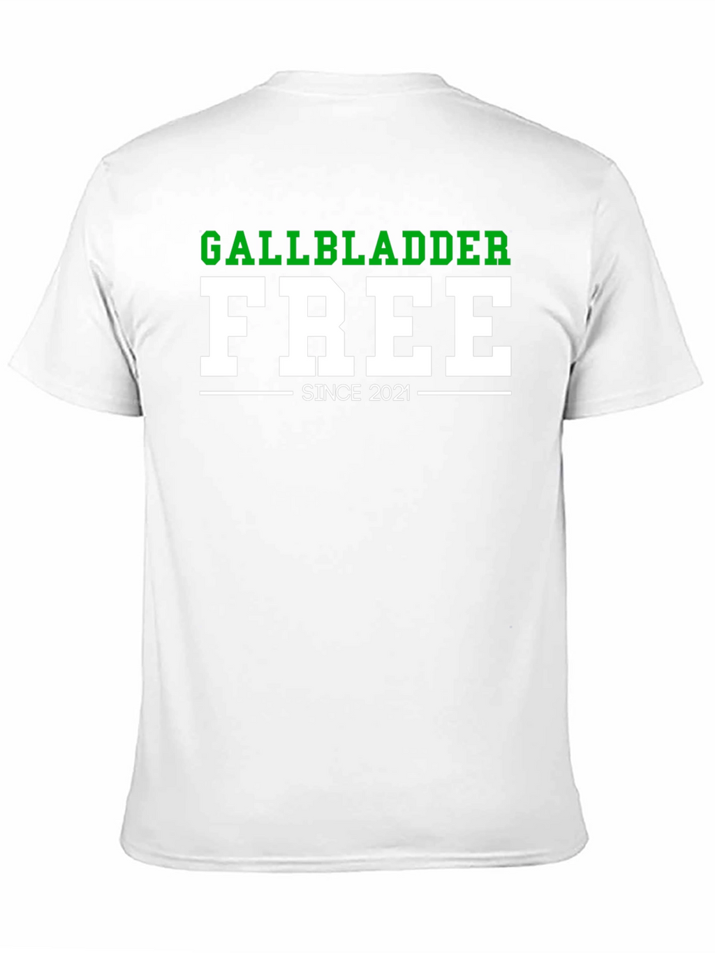 Gallbladder Free Since 2021 Funny T-Shirt