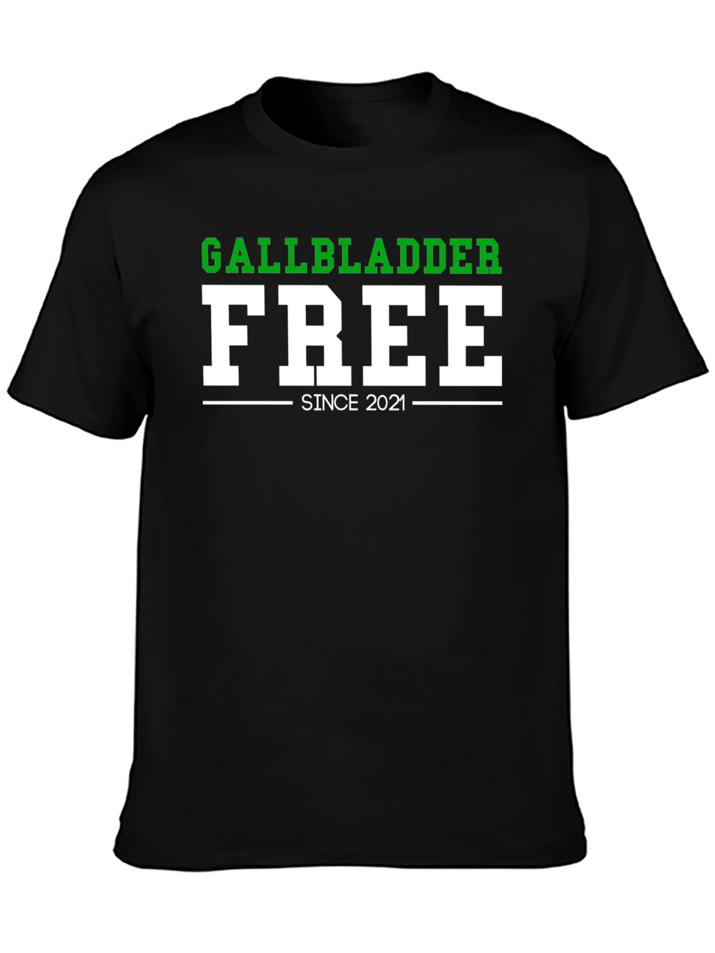 Gallbladder Free Since 2021 Funny T-Shirt