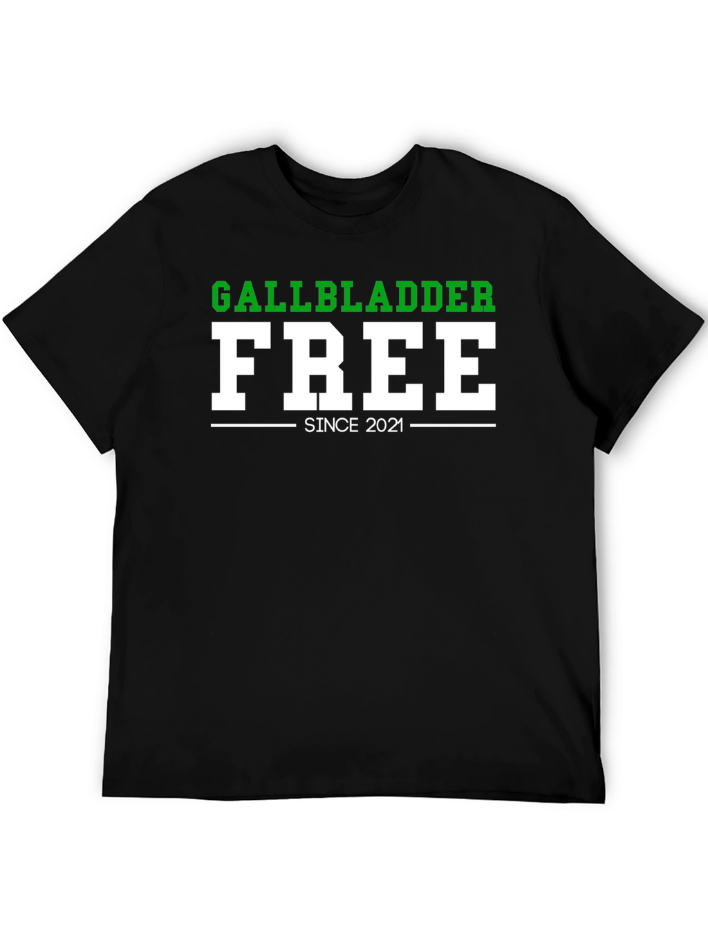Gallbladder Free Since 2021 Funny T-Shirt