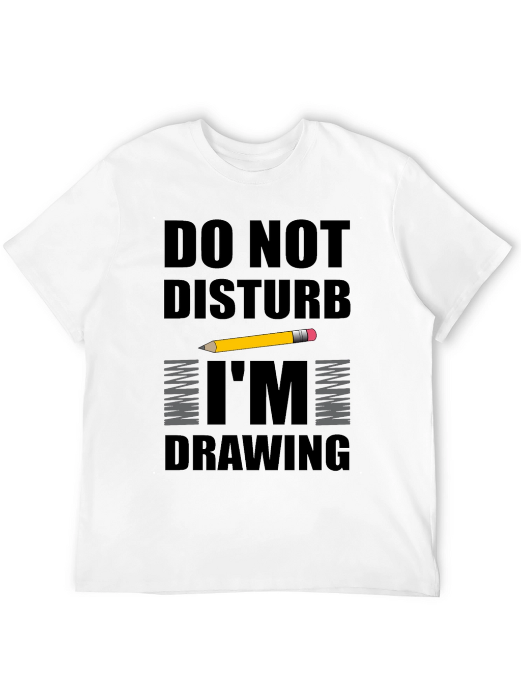 Do Not Disturb Im Drawing T-Shirt