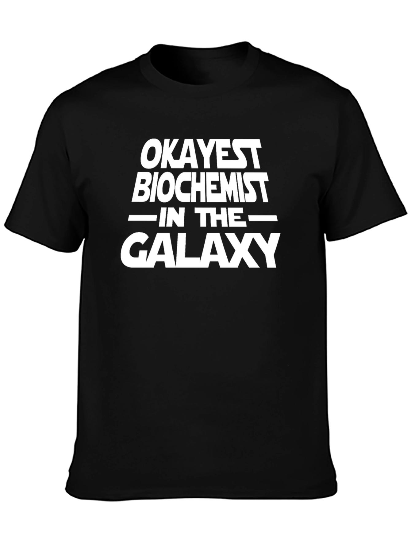 Okayest Biochemist Galaxy Black T-Shirt