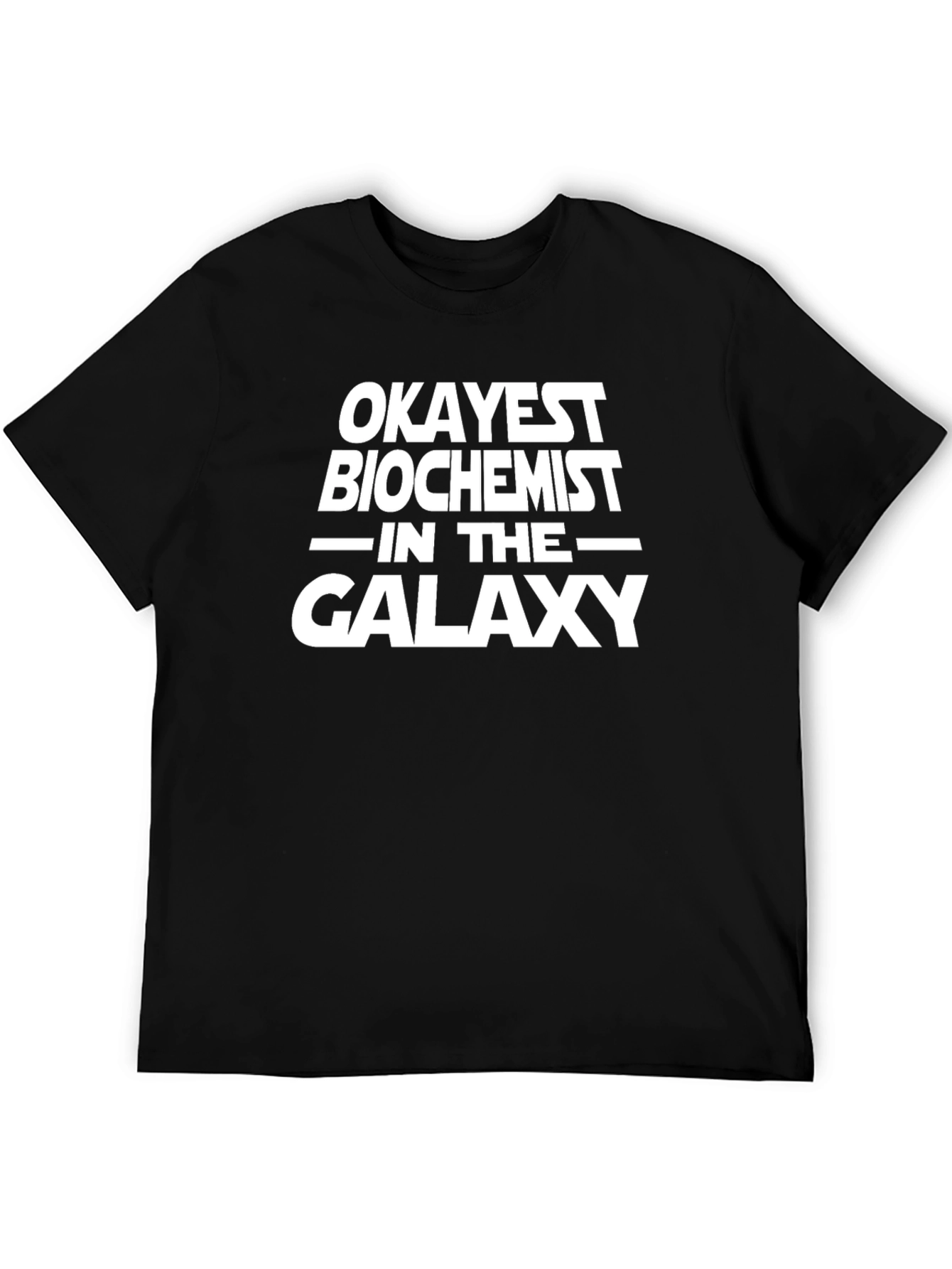 Okayest Biochemist Galaxy Black T-Shirt