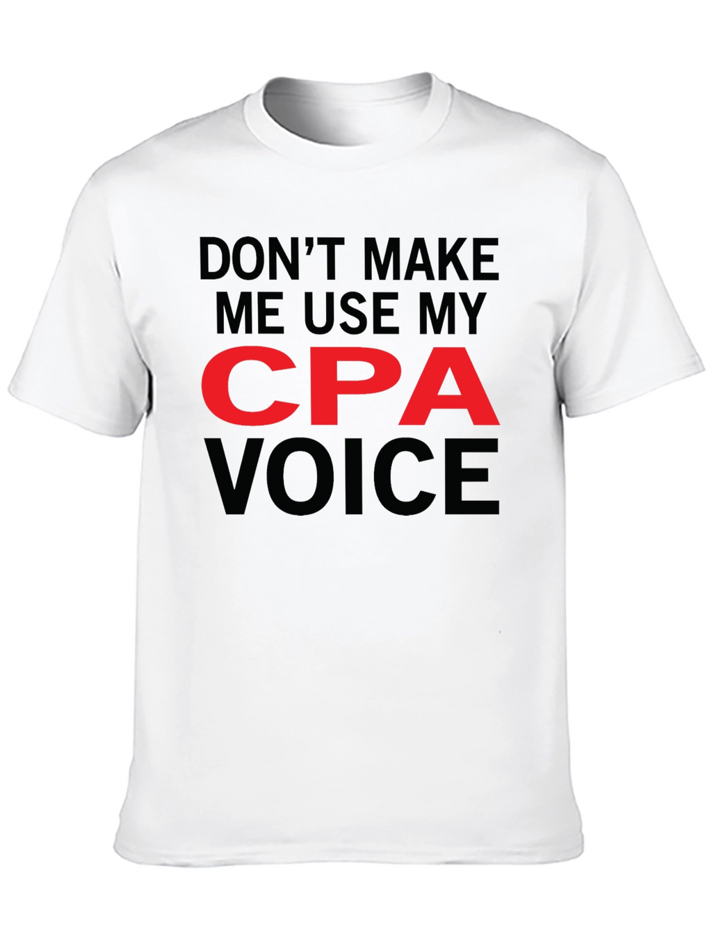 CPA Voice Graphic Tee - Funny Accountant T-Shirt