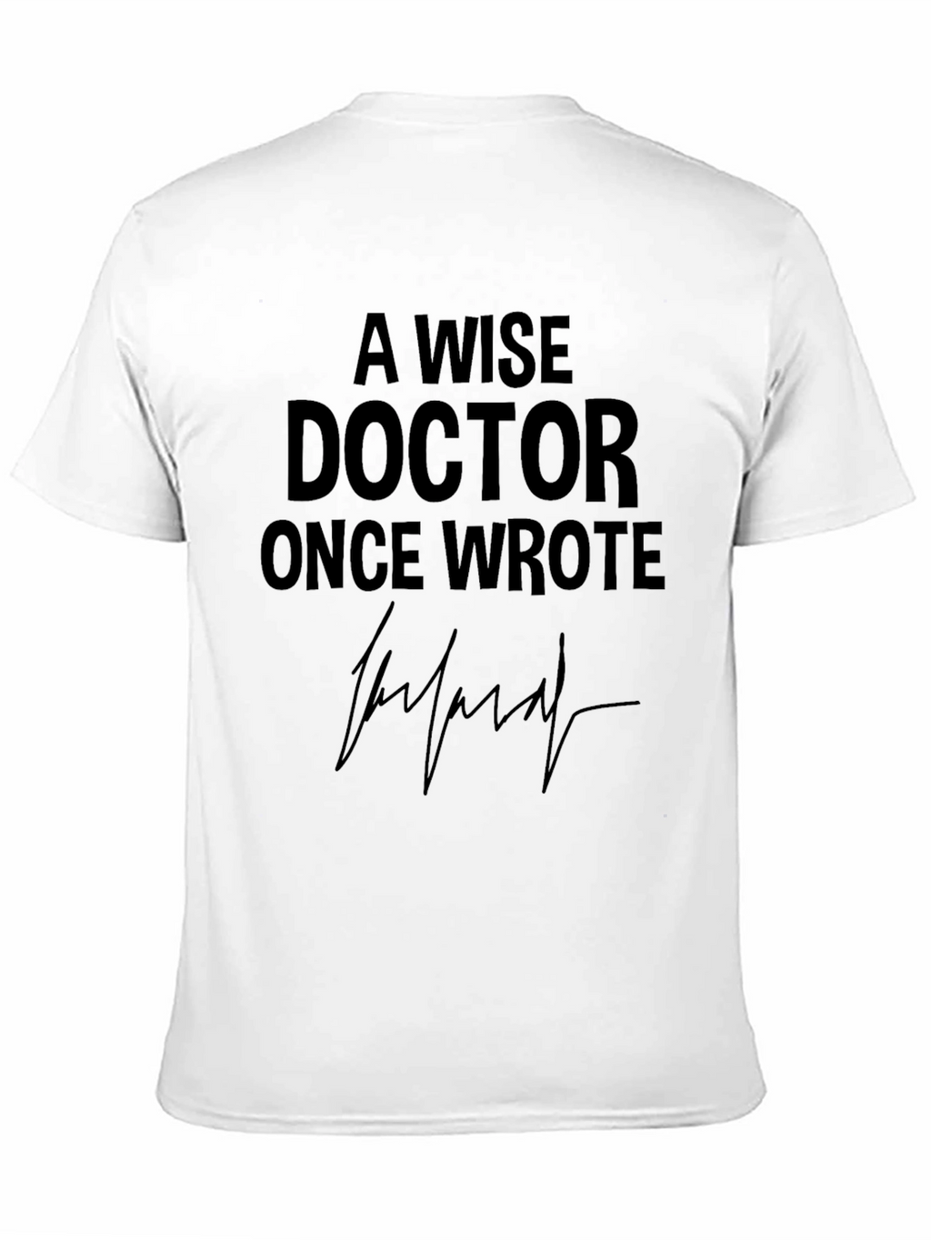 Wise Doctor T-Shirt - Medical Humor Tee