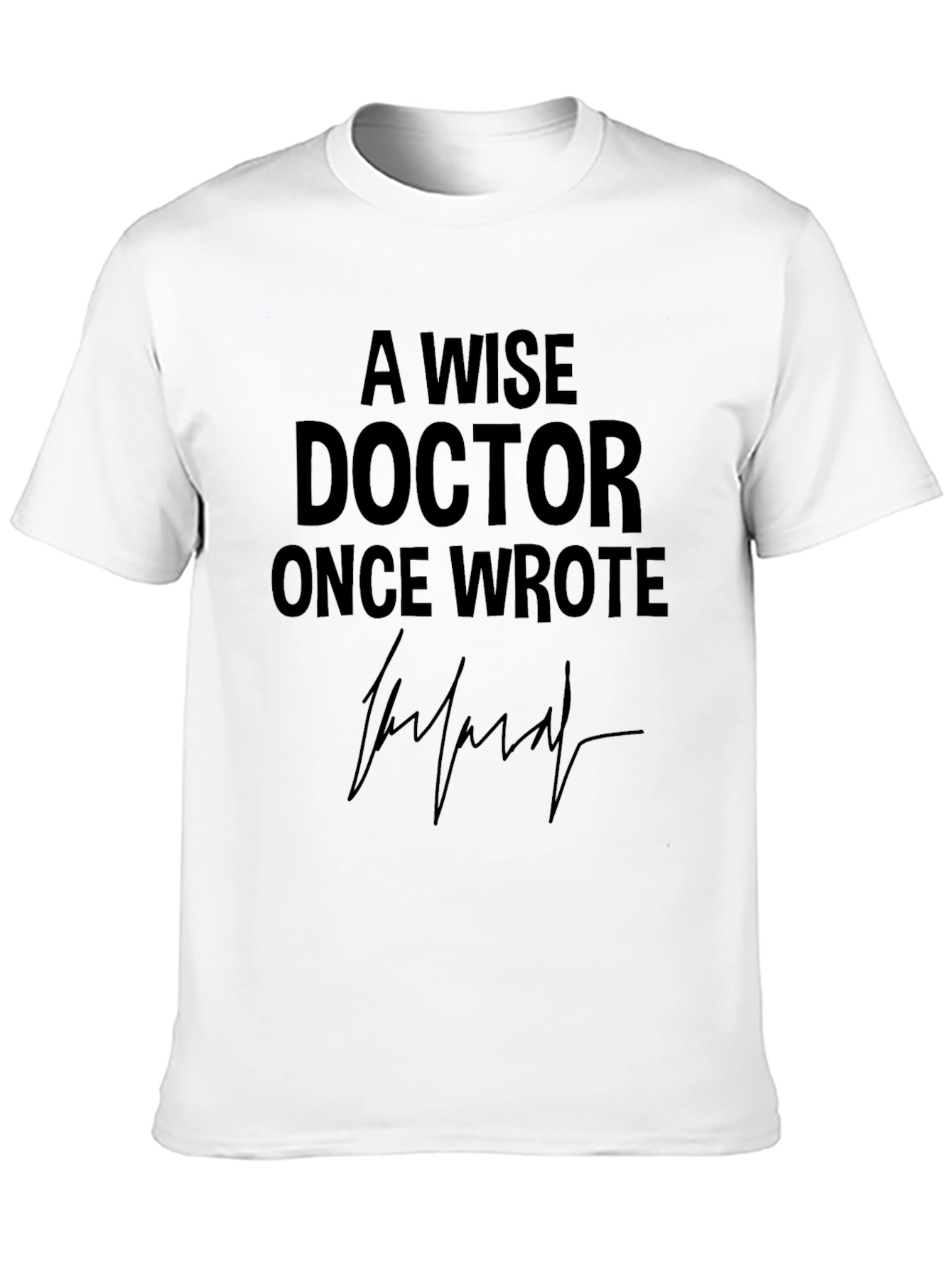 Wise Doctor T-Shirt - Medical Humor Tee