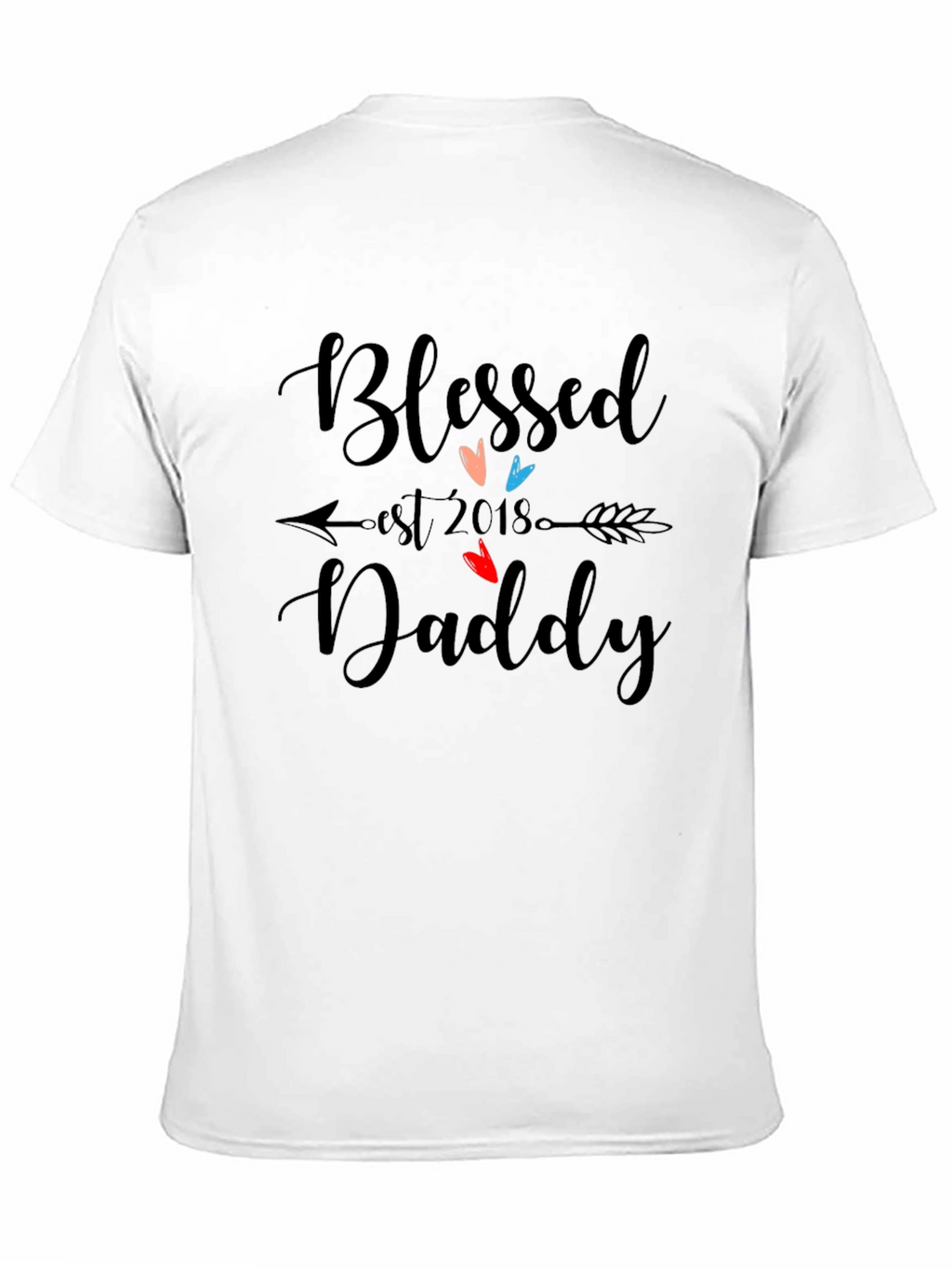 Blessed Daddy Est. 2018 Graphic T-Shirt
