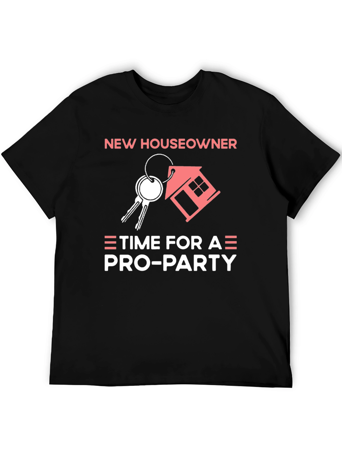 New Homeowner T-Shirt | Pro-Party House Keys