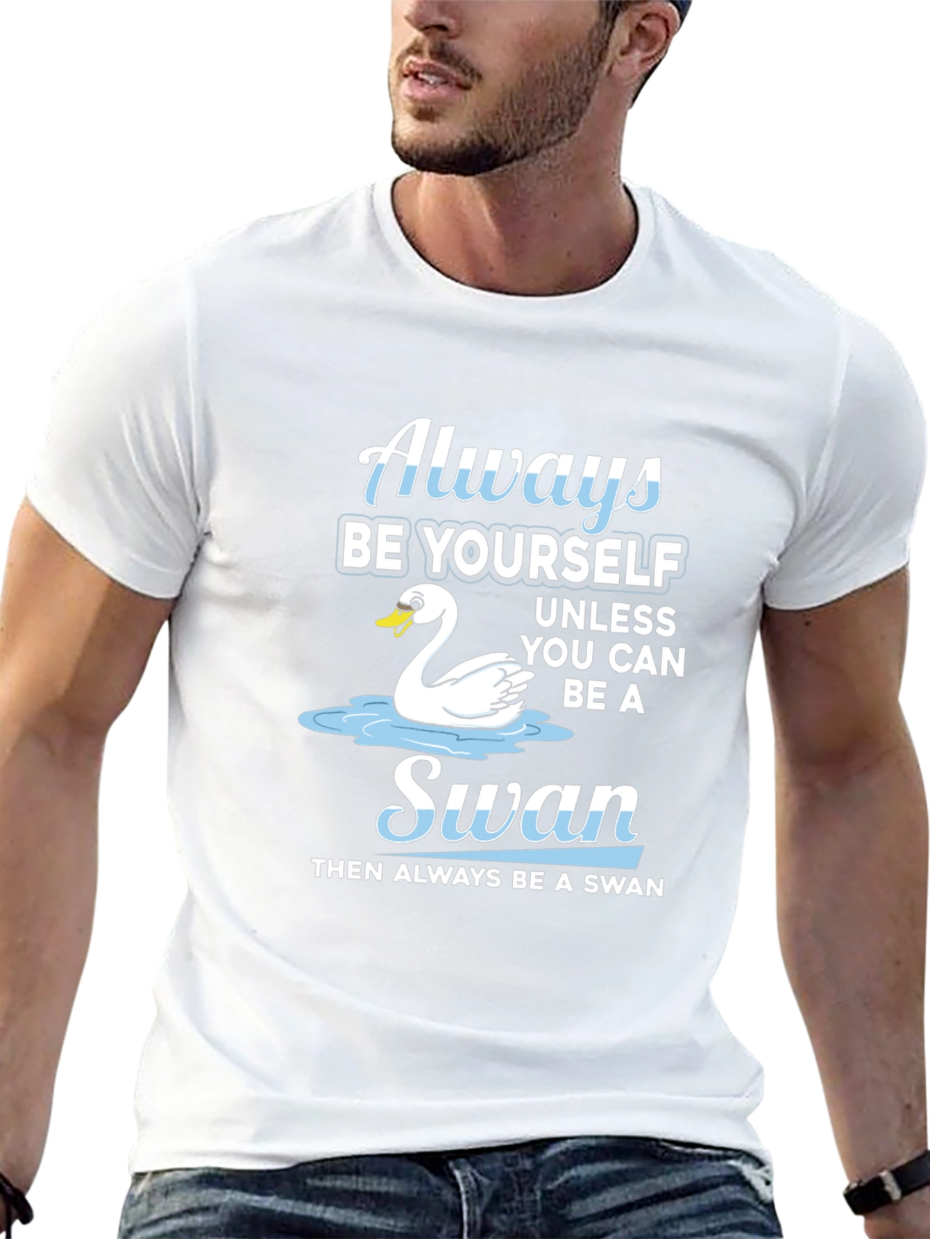 Always Be Yourself Swan T-Shirt