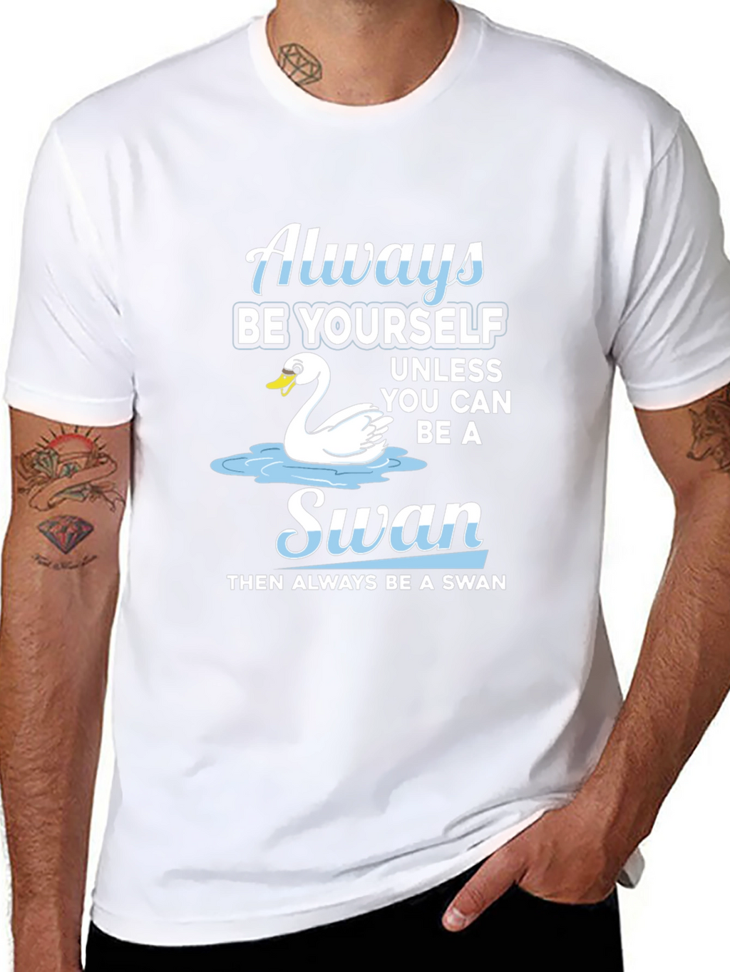 Always Be Yourself Swan T-Shirt