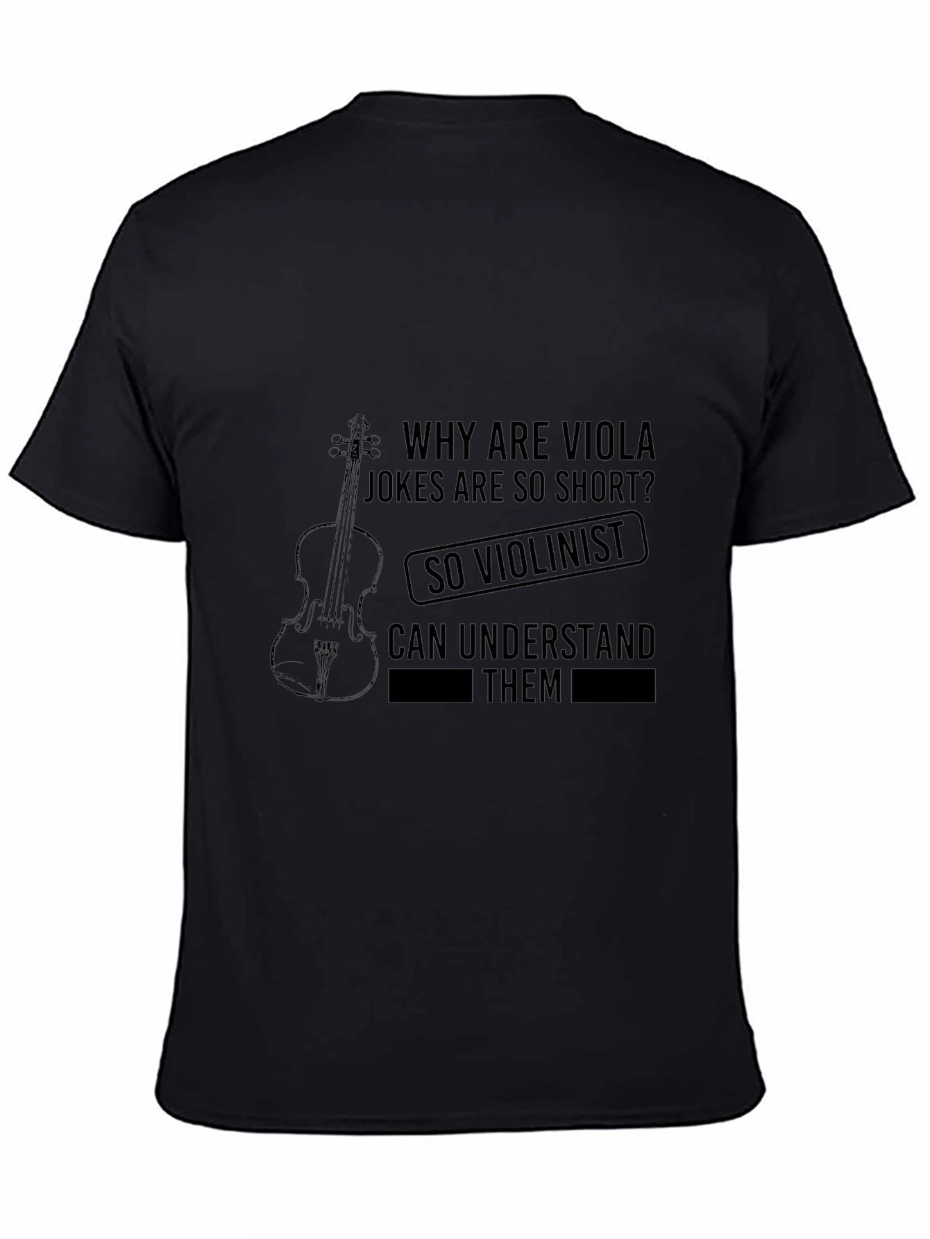 Viola Jokes Humor T-Shirt - Musician Gift