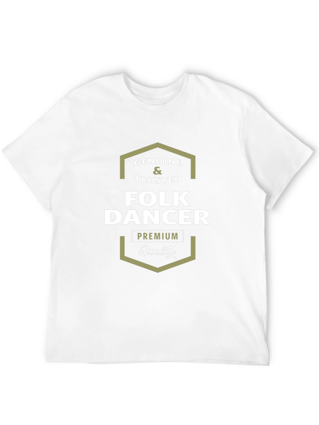 Genuine & Trusted Folk Dancer Premium Quality Black T-Shirt