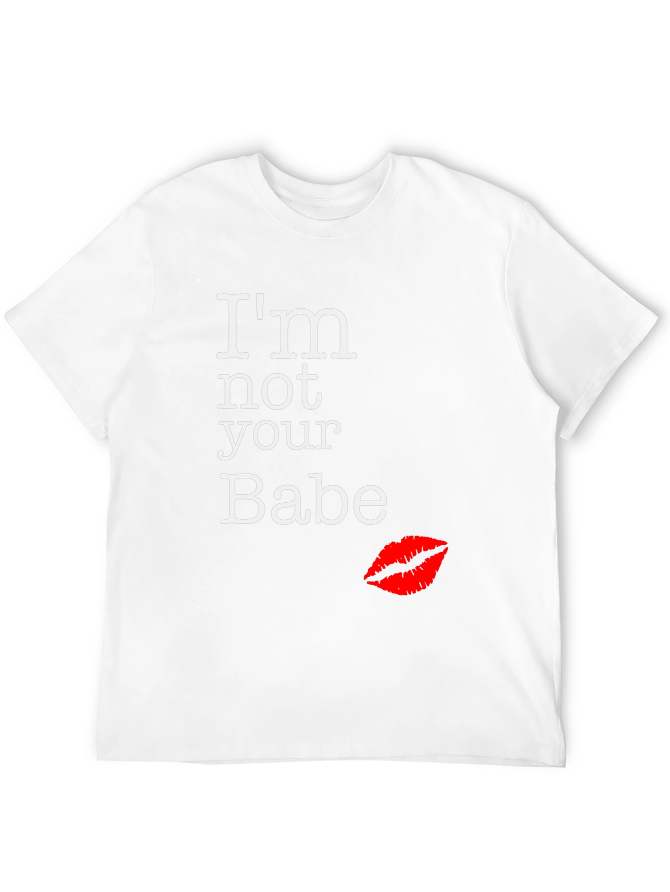 Im Not Your Babe Graphic Tee