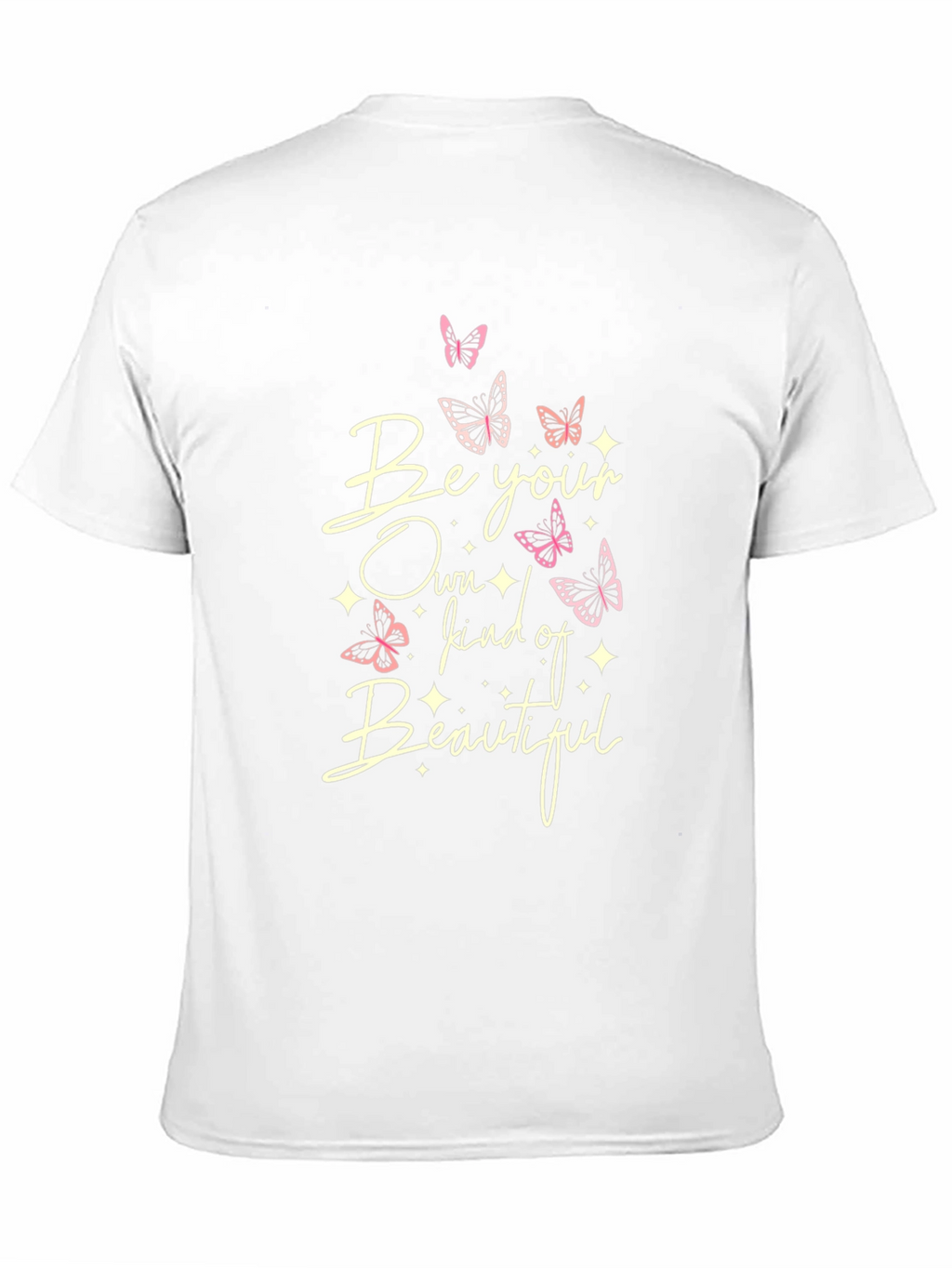 Be Your Own Kind of Beautiful T-Shirt
