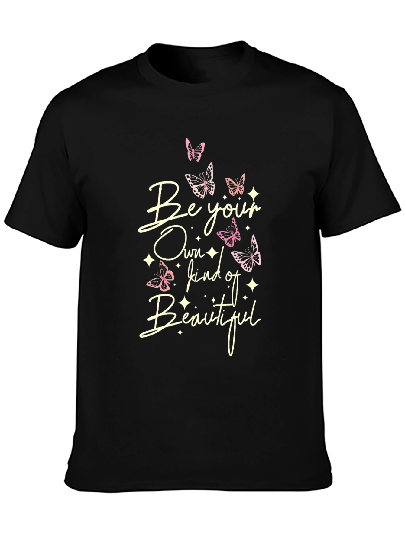 Be Your Own Kind of Beautiful T-Shirt
