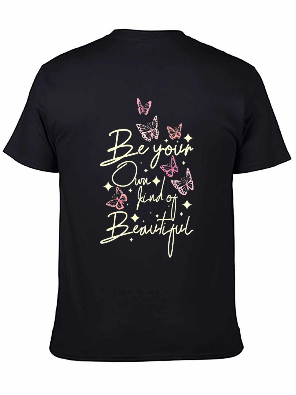 Be Your Own Kind of Beautiful T-Shirt