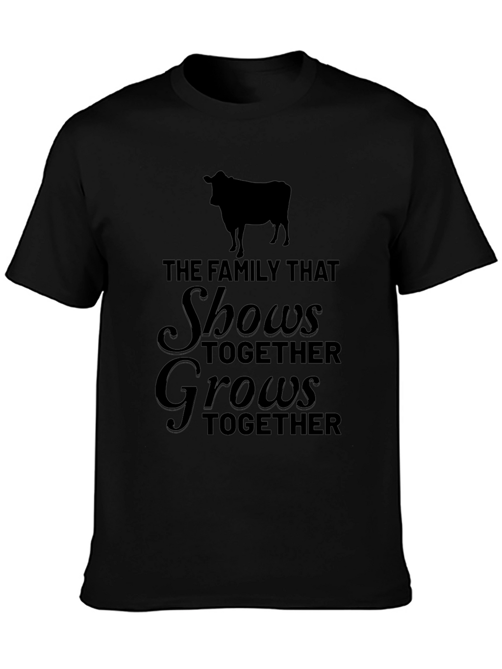 Family That Shows Together Grows Together T-Shirt