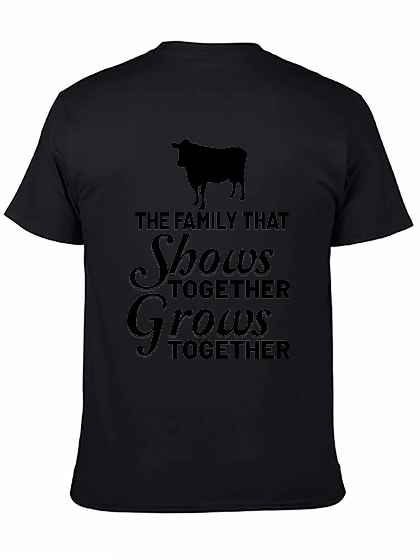 Family That Shows Together Grows Together T-Shirt