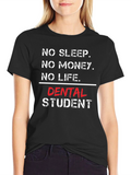 No Sleep Dental Student T-Shirt