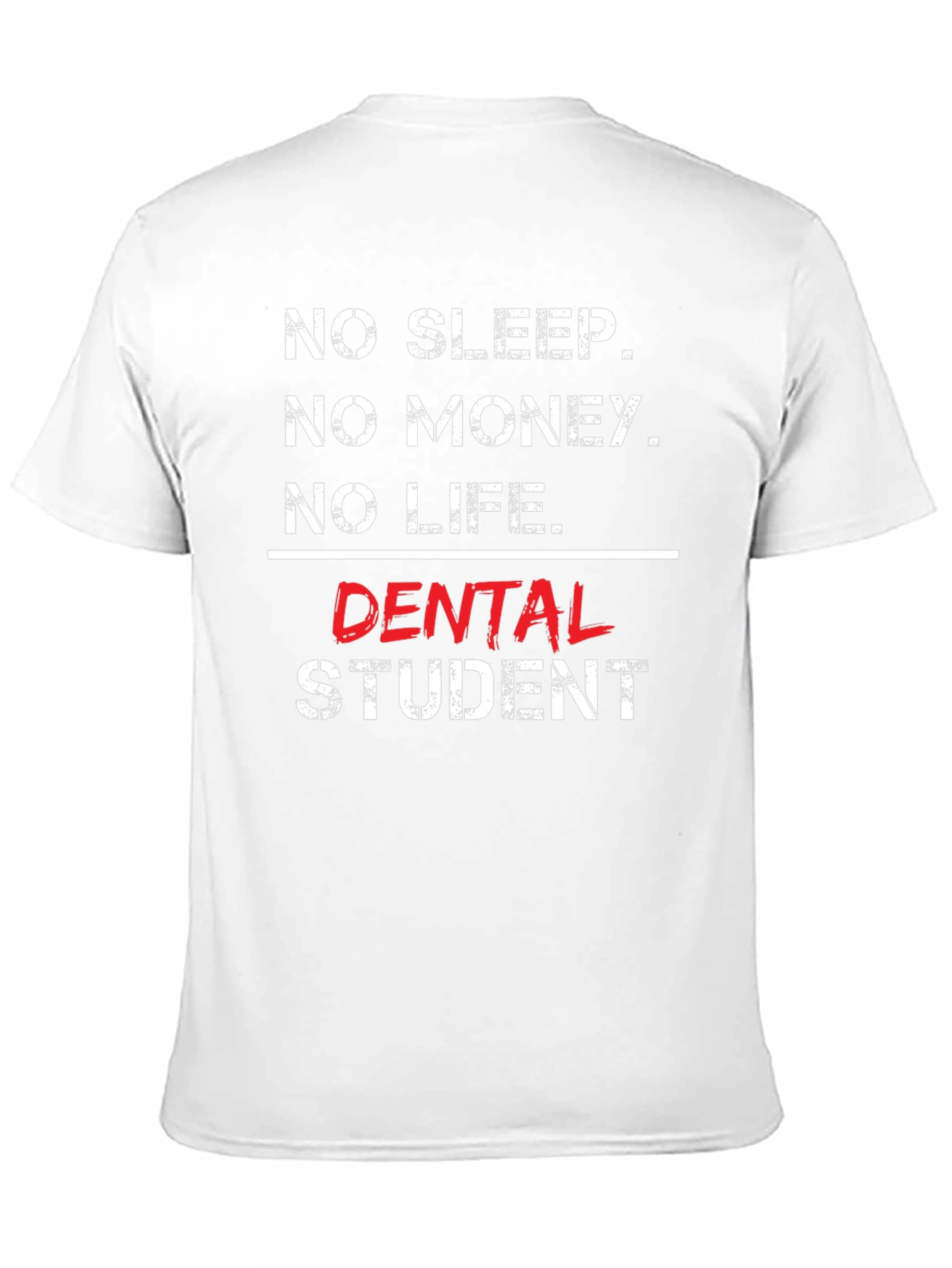 No Sleep Dental Student T-Shirt