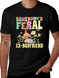 Somebodys Feral Ex-Boyfriend Graphic Tee