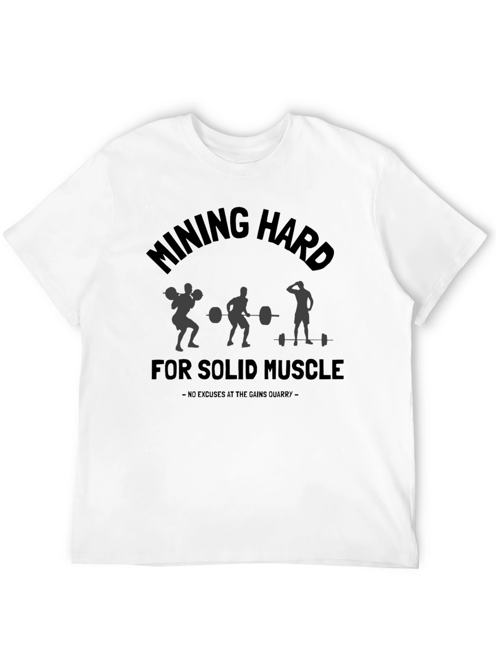 Mining Hard For Solid Muscle Workout T-Shirt