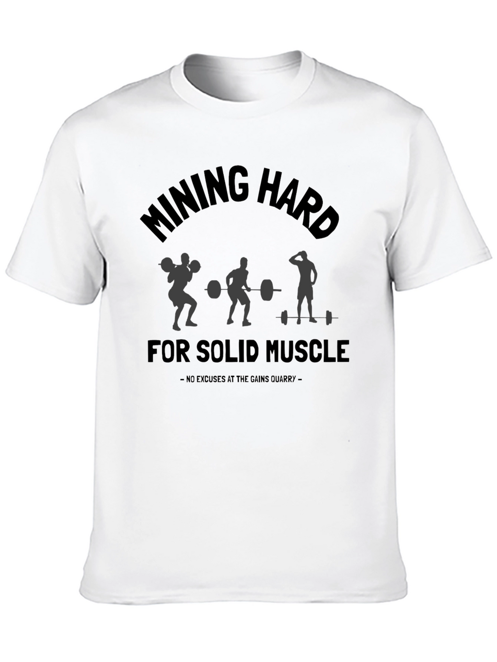Mining Hard For Solid Muscle Workout T-Shirt