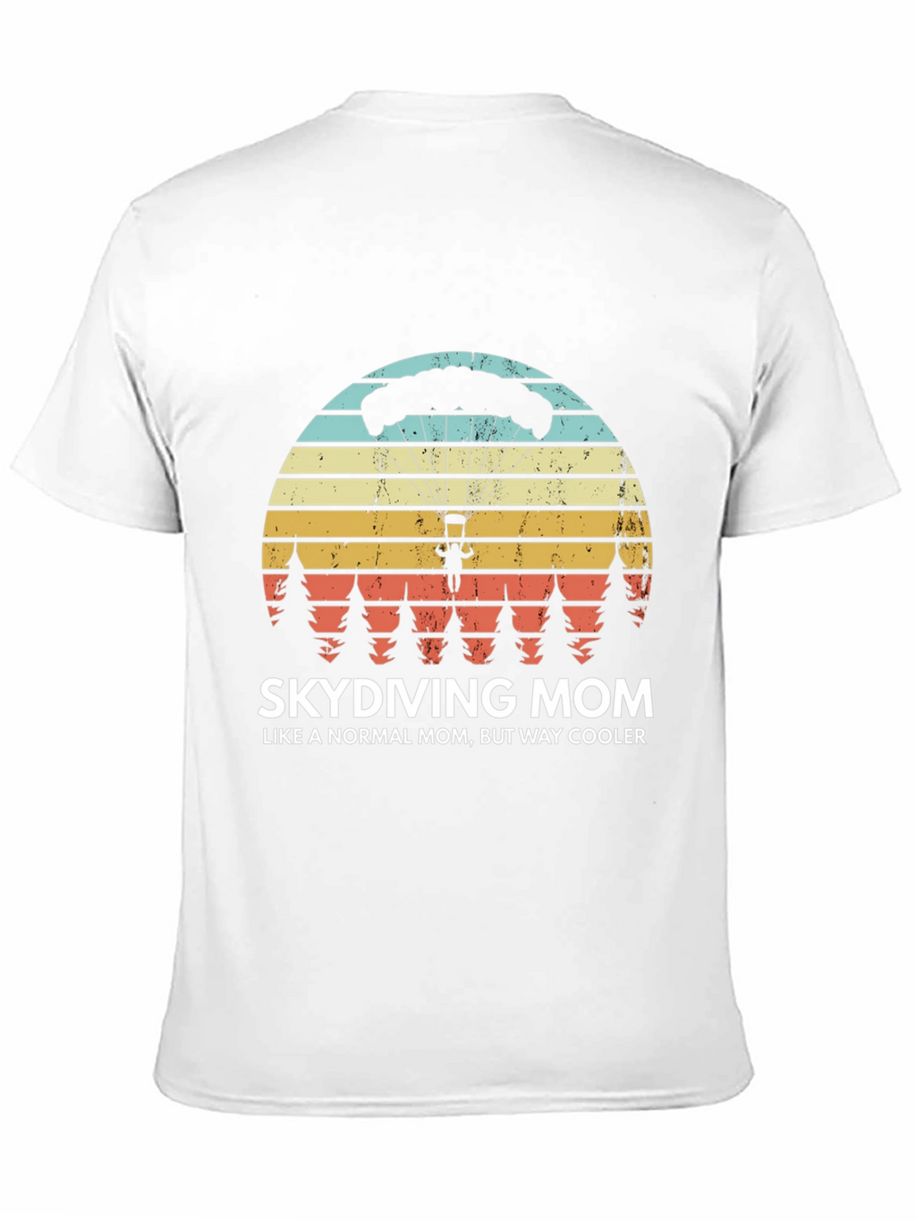 Skydiving Mom T-Shirt - Way Cooler Than Normal!